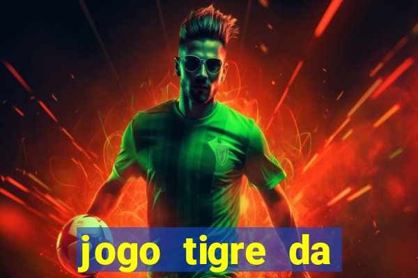 jogo tigre da sorte é confiável