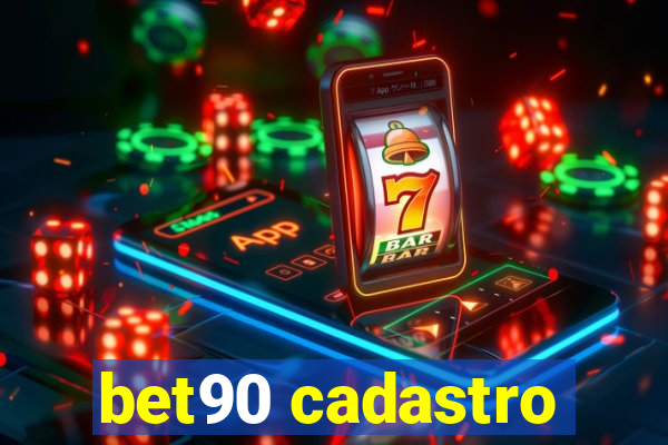 bet90 cadastro