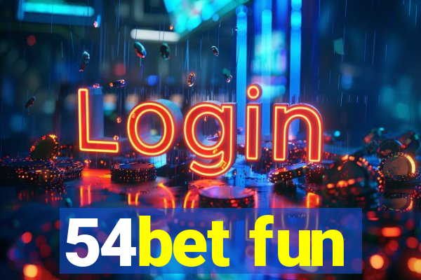 54bet fun