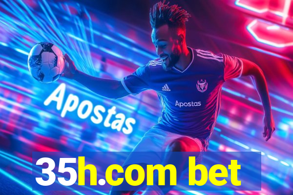 35h.com bet