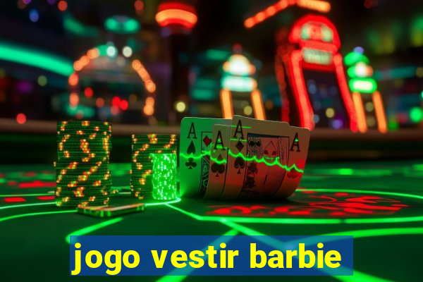 jogo vestir barbie