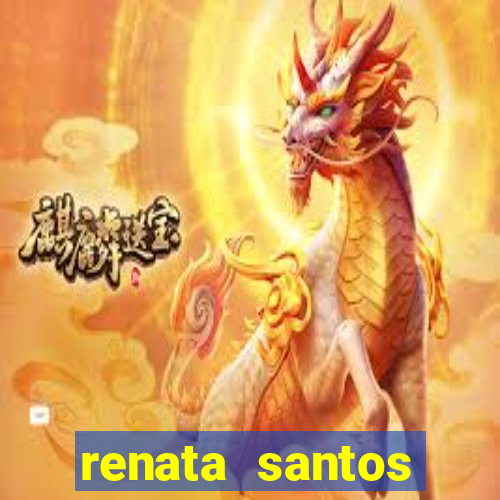 renata santos youtube nua