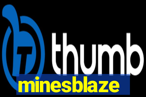 minesblaze