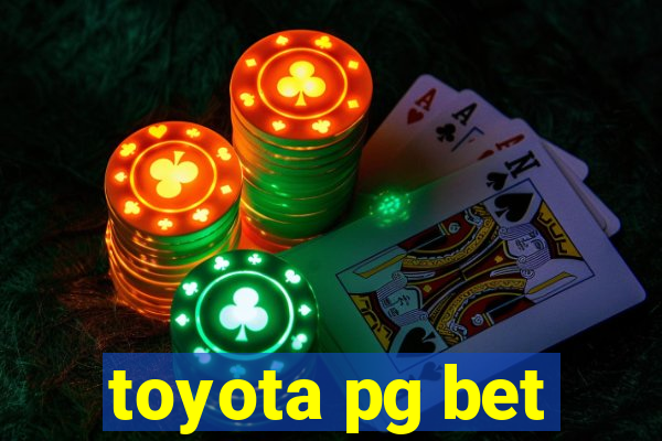 toyota pg bet