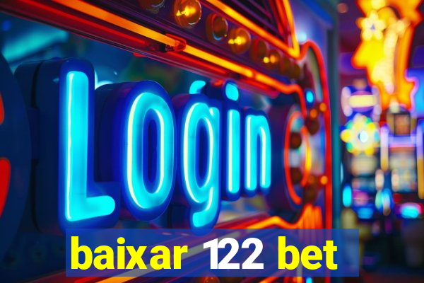 baixar 122 bet