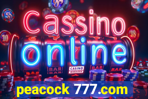 peacock 777.com