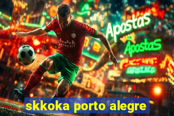 skkoka porto alegre