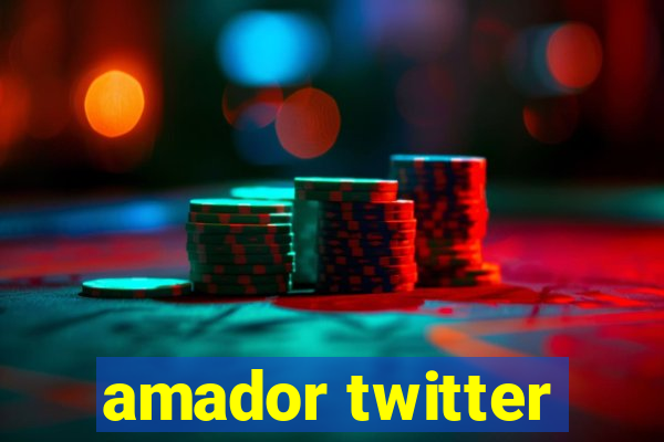 amador twitter