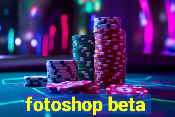 fotoshop beta