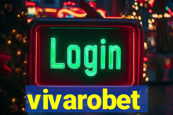 vivarobet