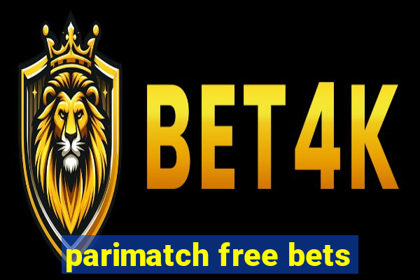 parimatch free bets