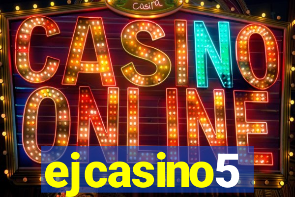 ejcasino5