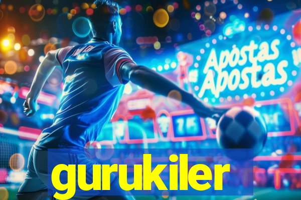 gurukiler