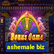 ashemale biz