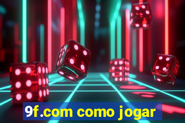 9f.com como jogar