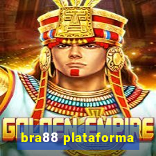 bra88 plataforma