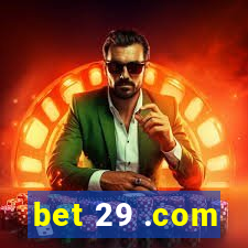 bet 29 .com