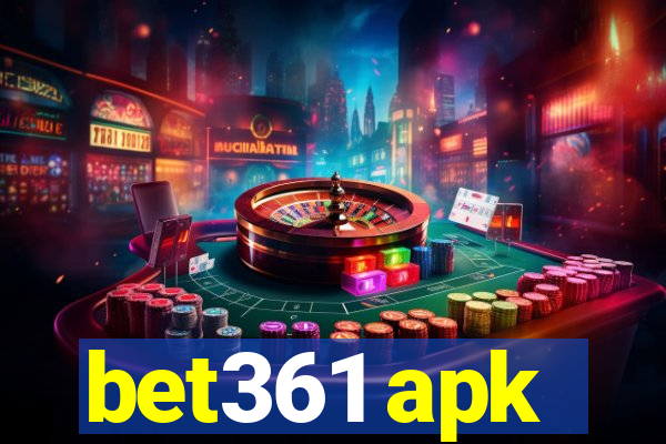 bet361 apk