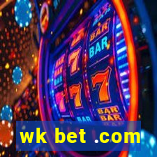 wk bet .com