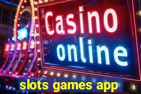 slots games app