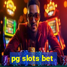 pg slots bet