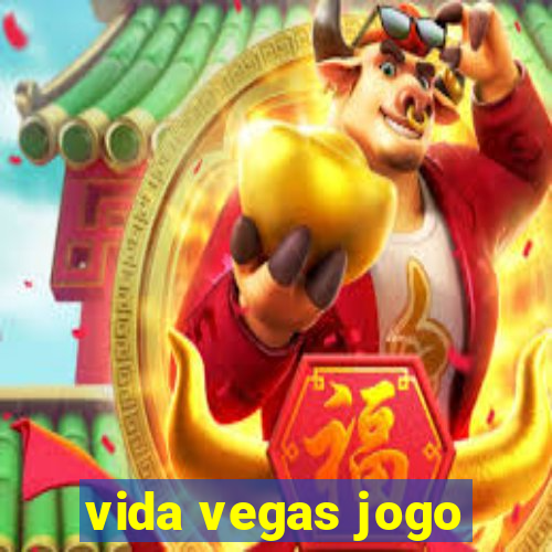 vida vegas jogo