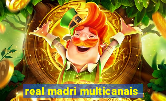 real madri multicanais