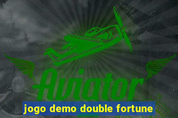 jogo demo double fortune