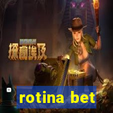 rotina bet