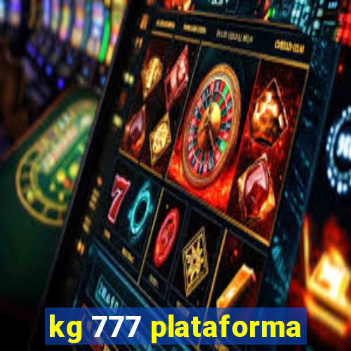 kg 777 plataforma