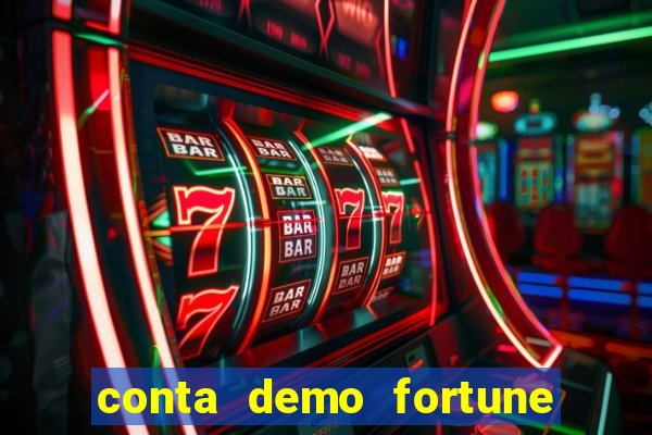 conta demo fortune tiger grátis