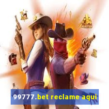 99777.bet reclame aqui