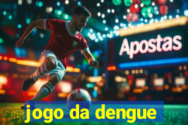 jogo da dengue