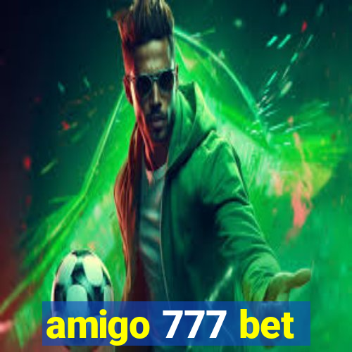 amigo 777 bet