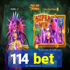 114 bet