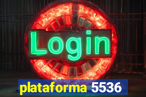 plataforma 5536