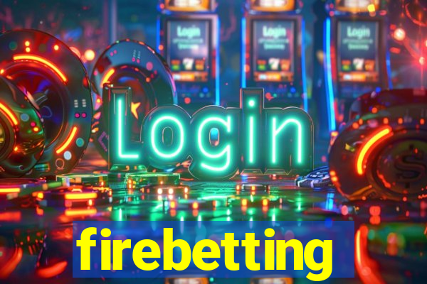 firebetting