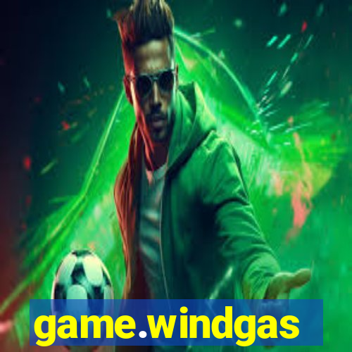 game.windgas