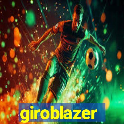 giroblazer