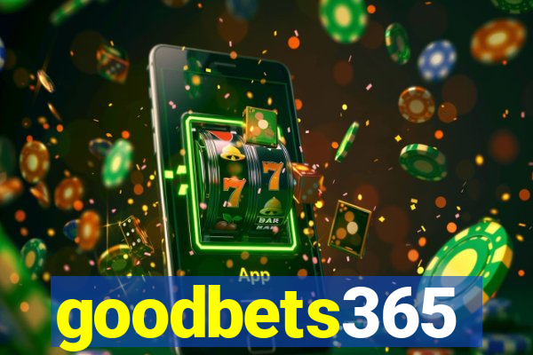 goodbets365