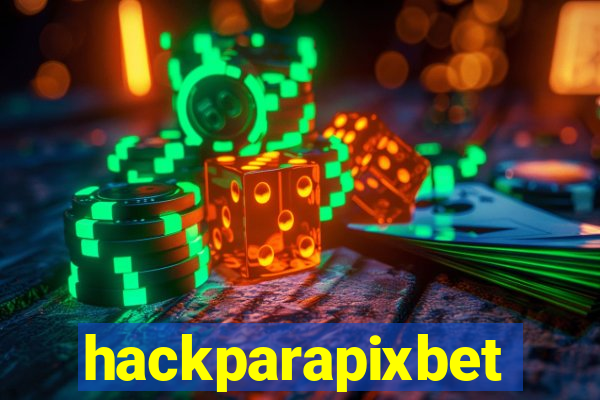 hackparapixbet