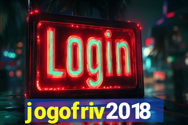 jogofriv2018