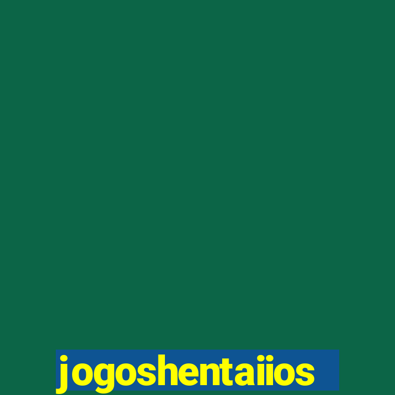 jogoshentaiios