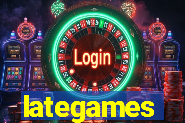 lategames