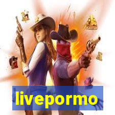 livepormo