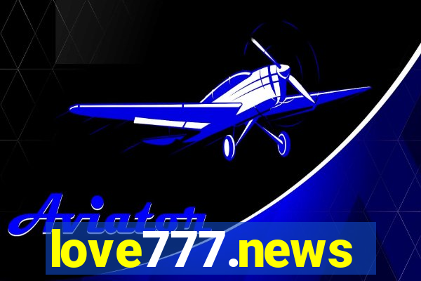 love777.news