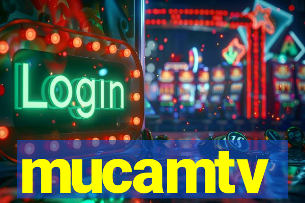 mucamtv