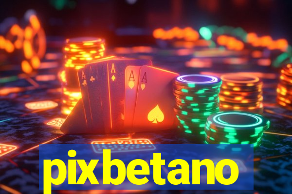 pixbetano