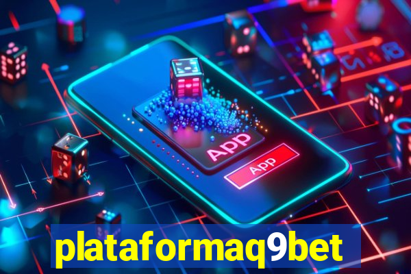 plataformaq9bet