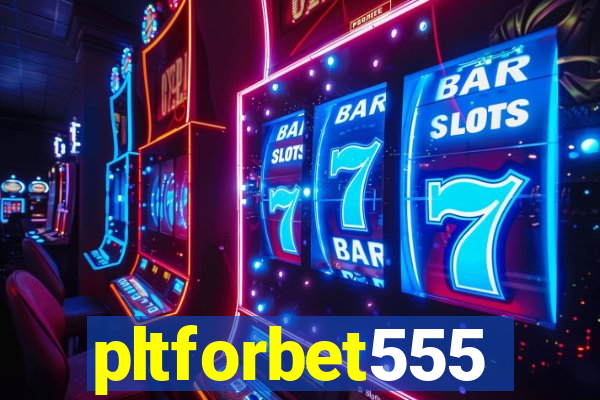 pltforbet555